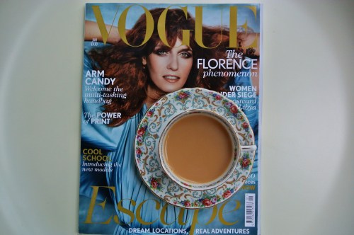 Vogue and a cup of tea
